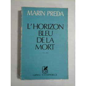 L'HORIZON BLEU DE LA MORT - MARIN PREDA